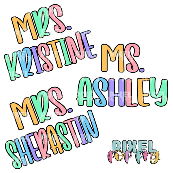 Pastel Teacher Names | Custom Sublimation Design | School Sublimation | Sublimation | DTF | Digital Download | Teacher Digital Design