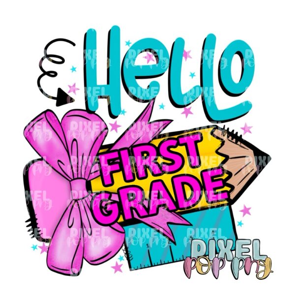 Hello First Grade Digital Design | School Sublimation | School Digital Art Design | Sublimation | DTF | Digital Download