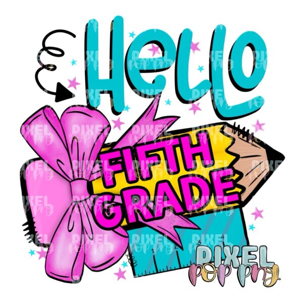 Hello Fifth Grade Digital Design | School Sublimation | School Digital Art Design | Sublimation | DTF | Digital Download